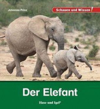 Buch - Schauen und Wissen: Der Elefant