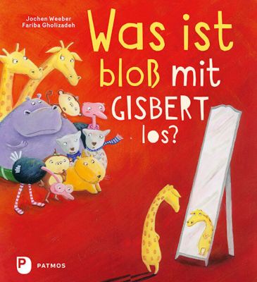 Buch - Was ist bloß mit Gisbert los?