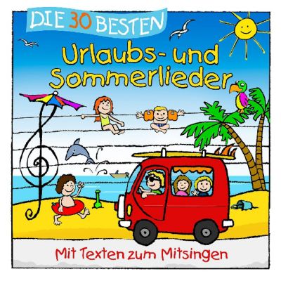 CD Die 30 besten Urlaubs- und Sommerlieder Hörbuch