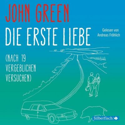 Die erste Liebe (nach 19 vergeblichen Versuchen), 4 Audio-CDs Hrbuch