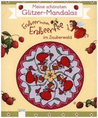 Buch - Erdbeerinchen Erdbeerfee im Zauberwald - Meine schönsten Glitzer-Mandalas