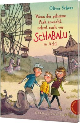 Buch - Wenn der geheime Park erwacht, nehmt euch vor Schabalu in Acht