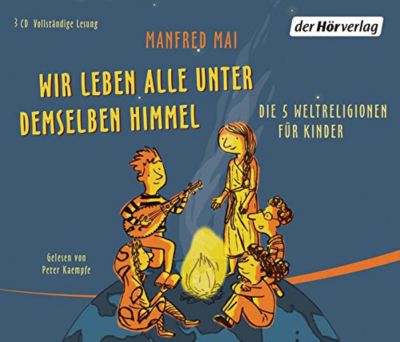 Wir leben alle unter demselben Himmel, 3 Audio-CDs Hrbuch