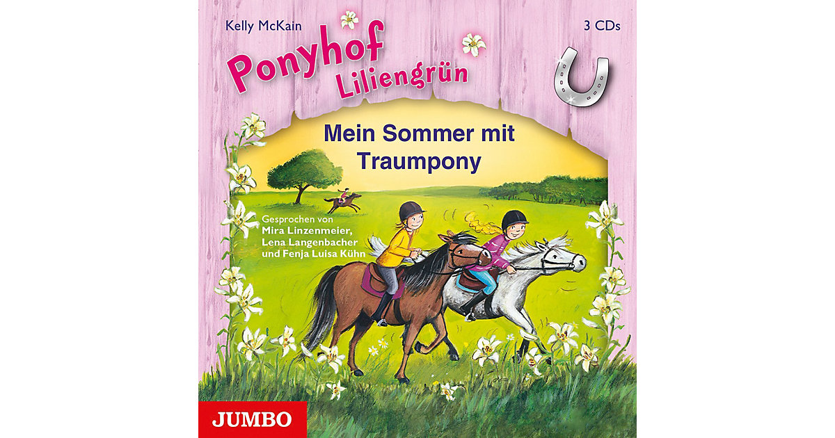 Ponyhof Liliengrün: Mein Sommer mit Traumpony, 3 Audio-CDs Hörbuch