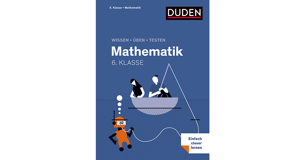 Buch - Duden Wissen - Üben - Testen: Mathematik 6. Klasse