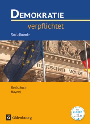 Buch - Demokratie verpflichtet, Ausgabe Realschule Bayern, Neubearbeitung: 10. Jahrgangsstufe - Lehr- und Arbeitsbuch