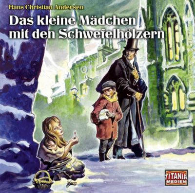 CD Das kleine Mädchen mit den Schwefelhölzern (Hans Christian Andersen) Hörbuch