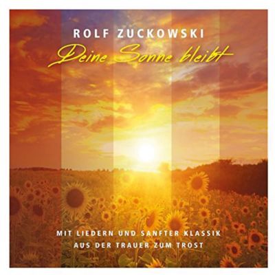 Cd Rolf Zuckowski Deine Sonne Bleibt Von Der Trauer Zum Trost