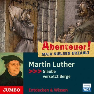 Abenteuer! Maja Nielsen erzhlt: Martin Luther, Audio-CD Hrbuch