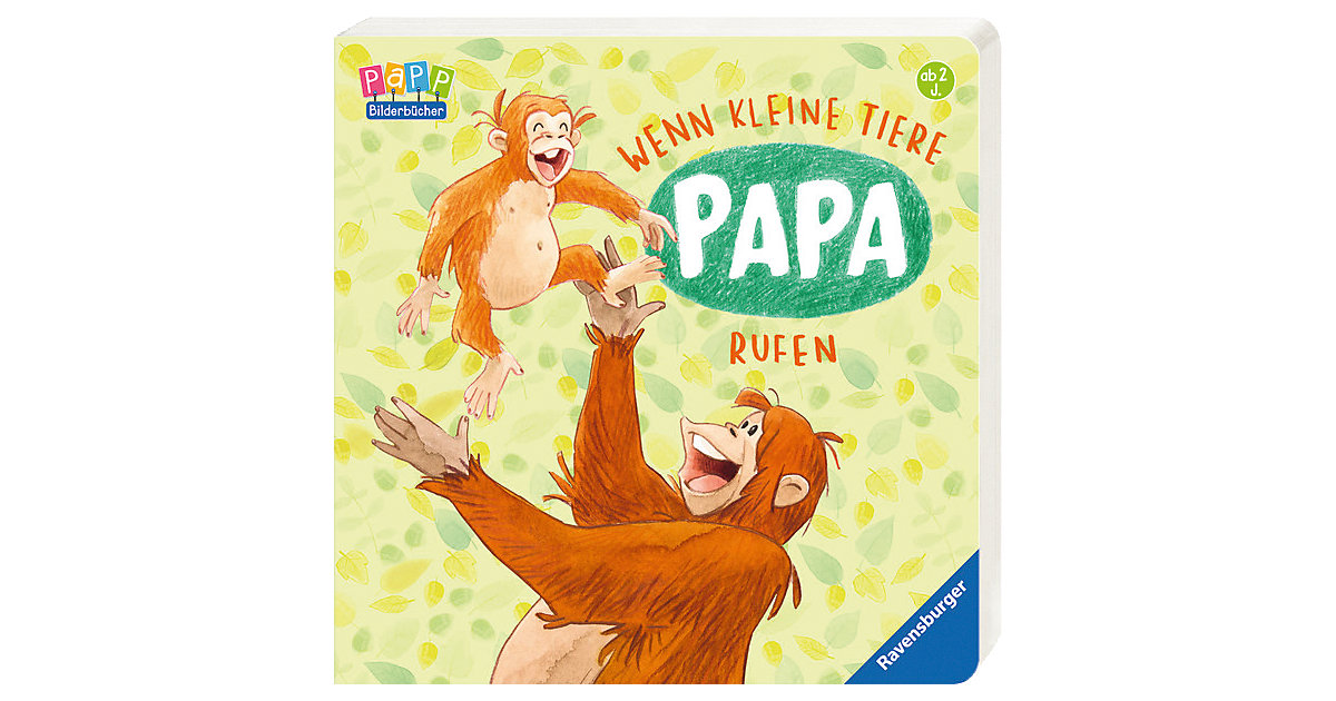 Ravensburger · Wenn kleine Tiere Papa rufen Ravensburger · Wenn kleine Tiere Papa rufen