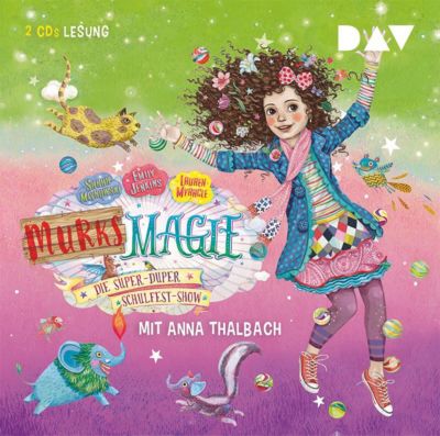 Murks-Magie: Die super-duper Schulfest-Show, 2 Audio-CDs H�rbuch