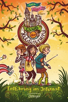 Buch - Club der Heldinnen: Entf�hrung im Internat, Band 1