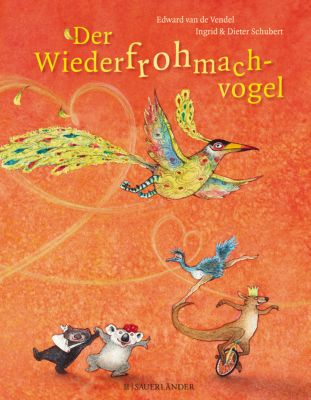 Buch - Der Wiederfrohmachvogel