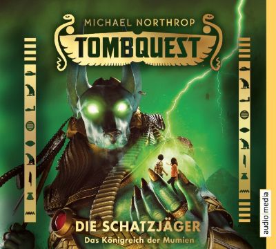 Tombquest - Die Schatzjäger: Das Königreich der Mumien, 4 Audio-CDs Hörbuch