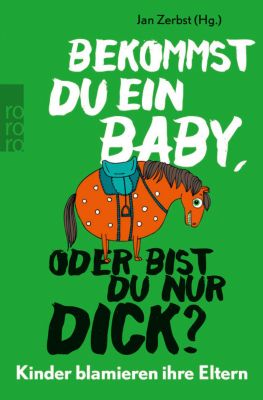 Buch - Bekommst du ein Baby, oder bist du nur dick?