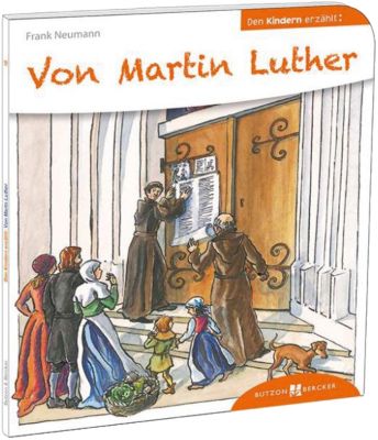 Buch - Den Kindern erz�hlt: Von Martin Luther