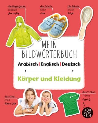 Buch - Mein Bildwörterbuch Arabisch - Englisch - Deutsch: Körper und Kleidung