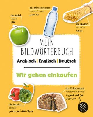 Buch - Mein Bildwörterbuch Arabisch - Englisch - Deutsch: Wir gehen einkaufen