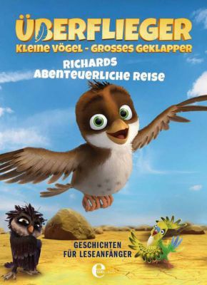 Buch - berflieger - kleine Vgel, groes Geklapper: Richards abenteuerliche Reise