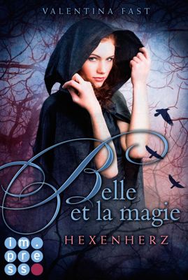 Buch - Belle et la magie: Hexenherz, Band 1