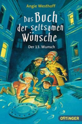 Das Buch der seltsamen W�nsche: Der 13. Wunsch, Band 2