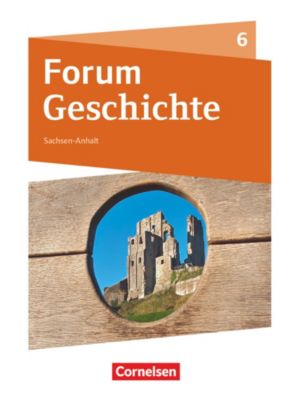 Buch - Forum Geschichte, Neue Ausgabe Gymnasium Sachsen-Anhalt: 6. Schuljahr, Schlerbuch