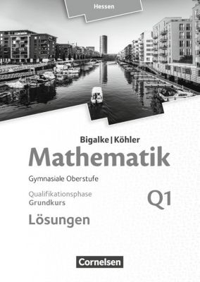 Buch - Mathematik, Sekundarstufe II, Ausgabe Hessen (Neubearbeitung 2016): Grundkurs - 1. Halbjahr - Qualifikationsphase, Lsungen zum Schlerbuch