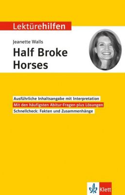 Buch - Lekt�rehilfen Jeanette Walls ��Half Broke Horses��