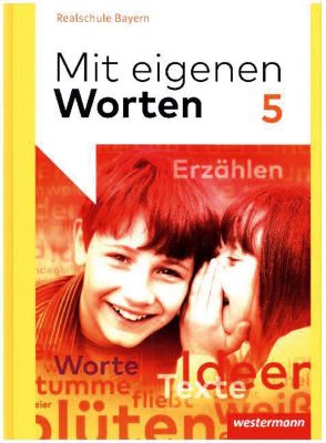 Buch - Mit eigenen Worten, Realschule Bayern (2016): 5. Jahrgangsstufe, Schlerband