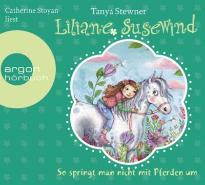 Liliane Susewind: So springt man nicht mit Pferden um, 2 Audio-CDs Hrbuch