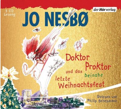 Doktor Proktor und das beinahe letzte Weihnachtsfest, 3 Audio-CDs H�rbuch