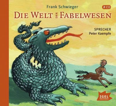 Die Welt der Fabelwesen, 2 Audio-CDs Hrbuch