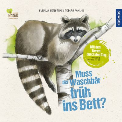 Buch - Muss der Waschb�r fr�h ins Bett?