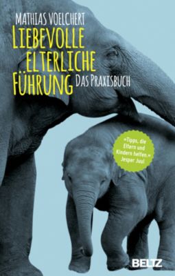 Buch - Liebevolle elterliche F�hrung