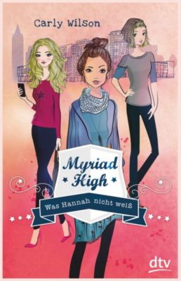 Buch - Myriad High: Was Hannah nicht wei
