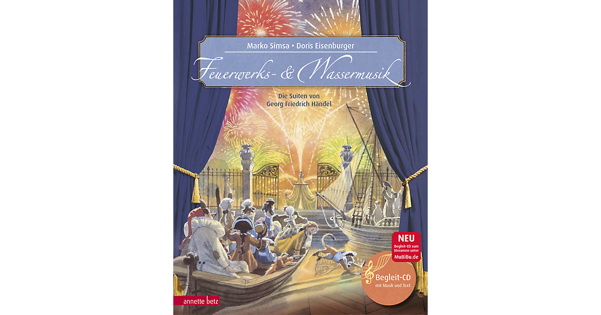 Ueberreuter · Feuerwerks- und Wassermusik, mit Audio-CD Ueberreuter · Feuerwerks- und Wassermusik, mit Audio-CD