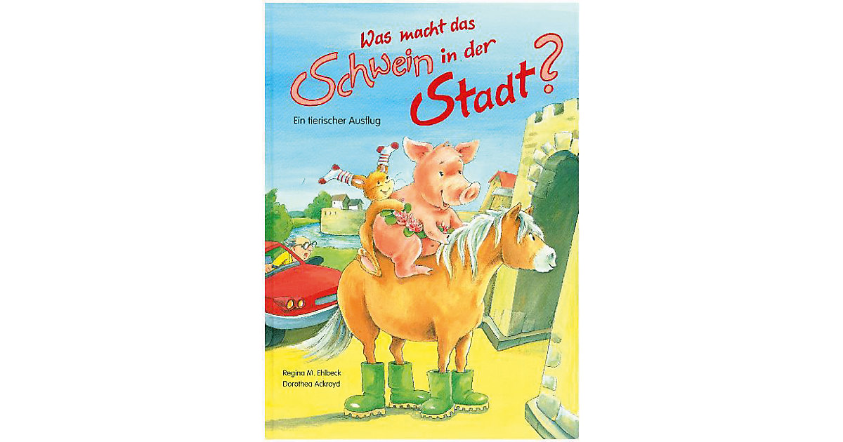 Buch - Was macht das Schwein in der Stadt?