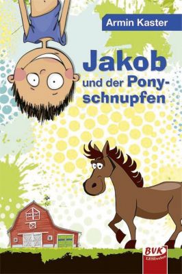 Buch - Jakob und der Ponyschnupfen