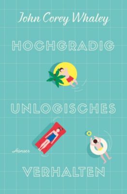 Buch - Hochgradig unlogisches Verhalten