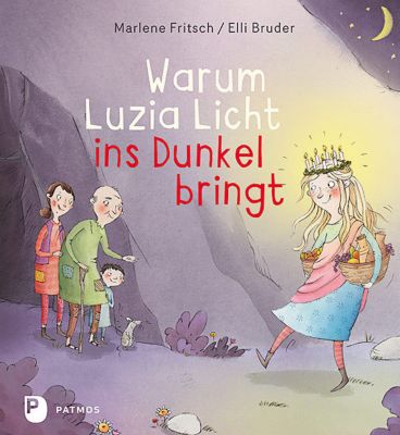 Buch - Warum Luzia Licht ins Dunkel bringt