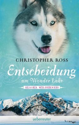 Image of Buch - Alaska Wilderness: Entscheidung am Wonder Lake