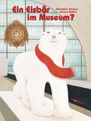 Buch - Ein Eisbaär im Museum?