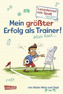 Buch - Lesenlernen mit Spaß + Anton: Mein größter Erfolg als Trainer! Also fast, Band 4