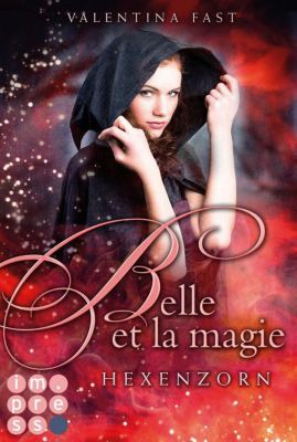 Buch - Belle et la magie: Hexenzorn, Band 2