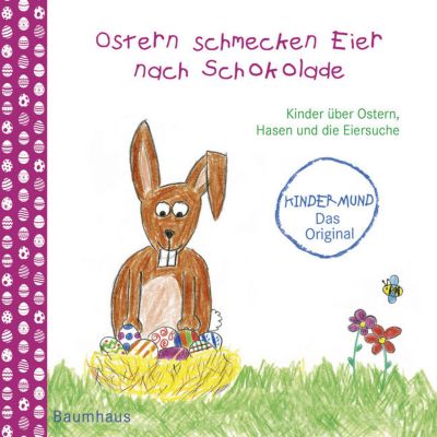 Buch - Ostern schmecken Eier nach Schokolade: Kinder ber Ostern, Hasen und die Eiersuche