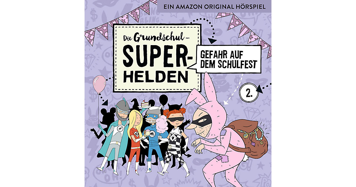 CD Die Grundschul-Superhelden 02 - Gefahr auf dem Schulfest Hörbuch