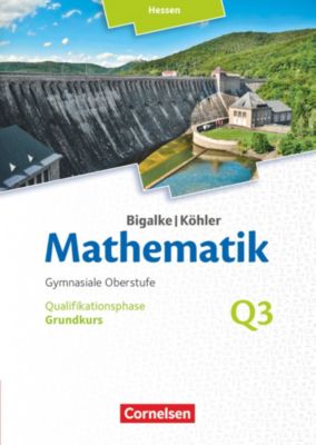 Buch - Mathematik, Sekundarstufe II, Ausgabe Hessen (Neubearbeitung 2016): Grundkurs: 3. Halbjahr: Qualifikationsphase