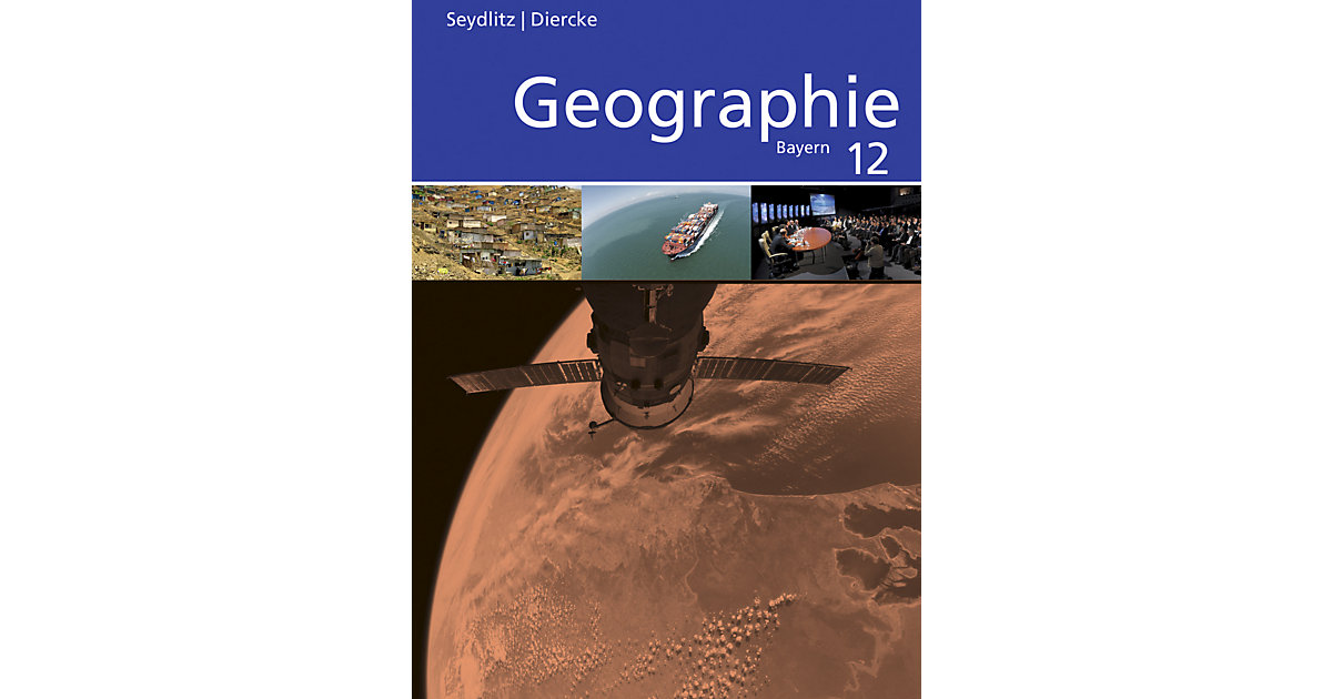 Buch - Seydlitz Diercke Geographie Sekundarstufe II, Ausgabe 2014 Bayern: 12. Schuljahr, Schülerband