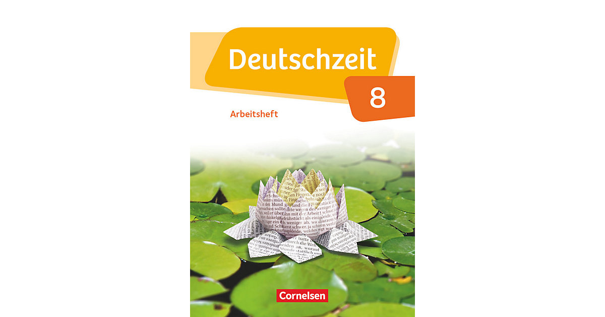 Buch - Deutschzeit, Allgemeine Ausgabe: 8. Schuljahr, Arbeitsheft mit Lösungen