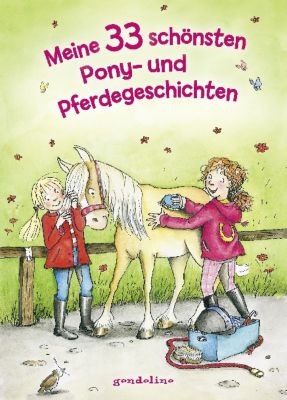 Buch - Meine 33 sch�nsten Pony- und Pferdegeschichten